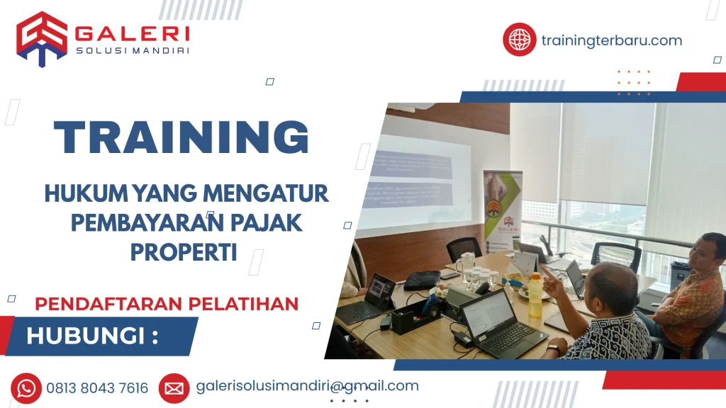 TRAINING HUKUM YANG MENGATUR PEMBAYARAN PAJAK PROPERTI