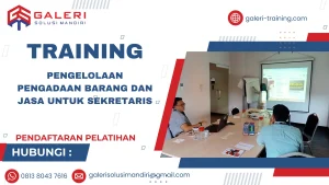 TRAINING PENGELOLAAN PENGADAAN BARANG DAN JASA UNTUK SEKRETARIS