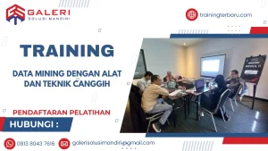 TRAINING DATA MINING DENGAN ALAT DAN TEKNIK CANGGIH