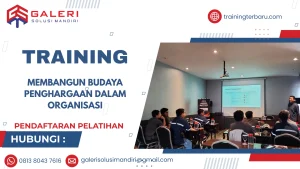 TRAINING MEMBANGUN BUDAYA PENGHARGAAN DALAM ORGANISASI