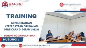 TRAINING MENINGKATKAN KEPERCAYAAN DIRI DALAM BERBICARA DI DEPAN UMUM