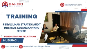 TRAINING PENYUSUNAN STRATEGI AUDIT INTERNAL KEUANGAN YANG EFEKTIF