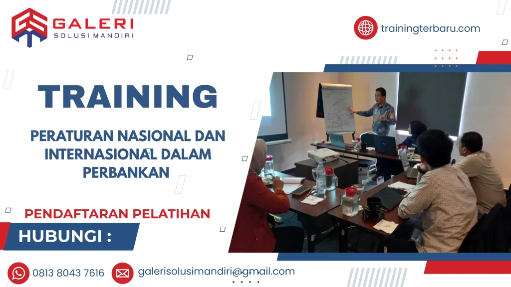 TRAINING PERATURAN NASIONAL DAN INTERNASIONAL DALAM PERBANKAN