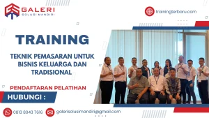TRAINING TEKNIK PEMASARAN UNTUK BISNIS KELUARGA DAN TRADISIONAL