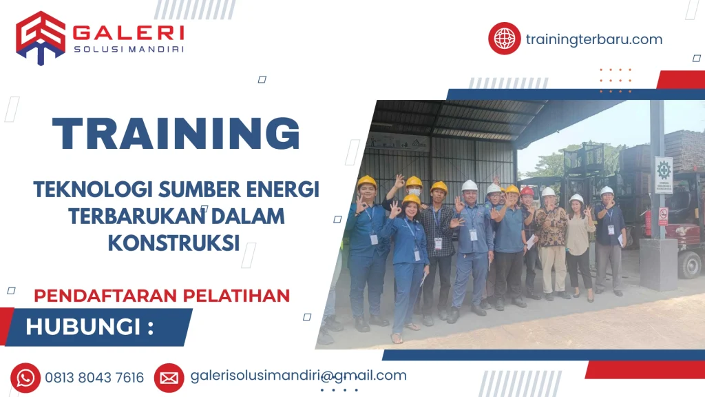 TRAINING TEKNOLOGI SUMBER ENERGI TERBARUKAN DALAM KONSTRUKSI