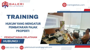 TRAINING HUKUM YANG MENGATUR PEMBAYARAN PAJAK PROPERTI