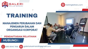 TRAINING MANAJEMEN PERUBAHAN DAN PENGARUH DALAM ORGANISASI KORPORAT