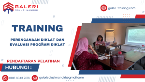 TRAINING PERENCANAAN DIKLAT DAN EVALUASI PROGRAM DIKLAT