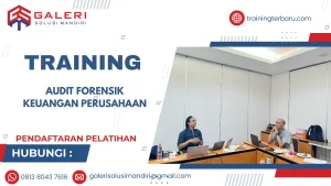 TRAINING AUDIT FORENSIK KEUANGAN PERUSAHAAN