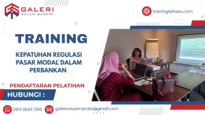 TRAINING KEPATUHAN REGULASI PASAR MODAL DALAM PERBANKAN