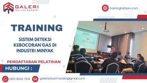 TRAINING SISTEM DETEKSI KEBOCORAN GAS DI INDUSTRI MINYAK