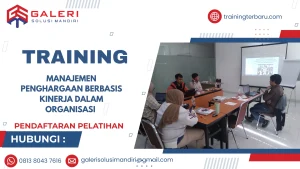 TRAINING MANAJEMEN PENGHARGAAN BERBASIS KINERJA DALAM ORGANISASI