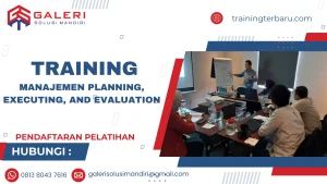 TRAINING MANAJEMEN PLANNING, EXECUTING, AND EVALUATION