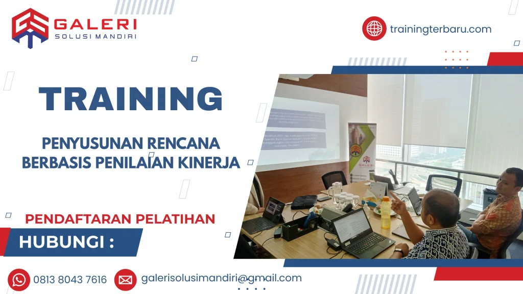 TRAINING PENYUSUNAN RENCANA BERBASIS PENILAIAN KINERJA