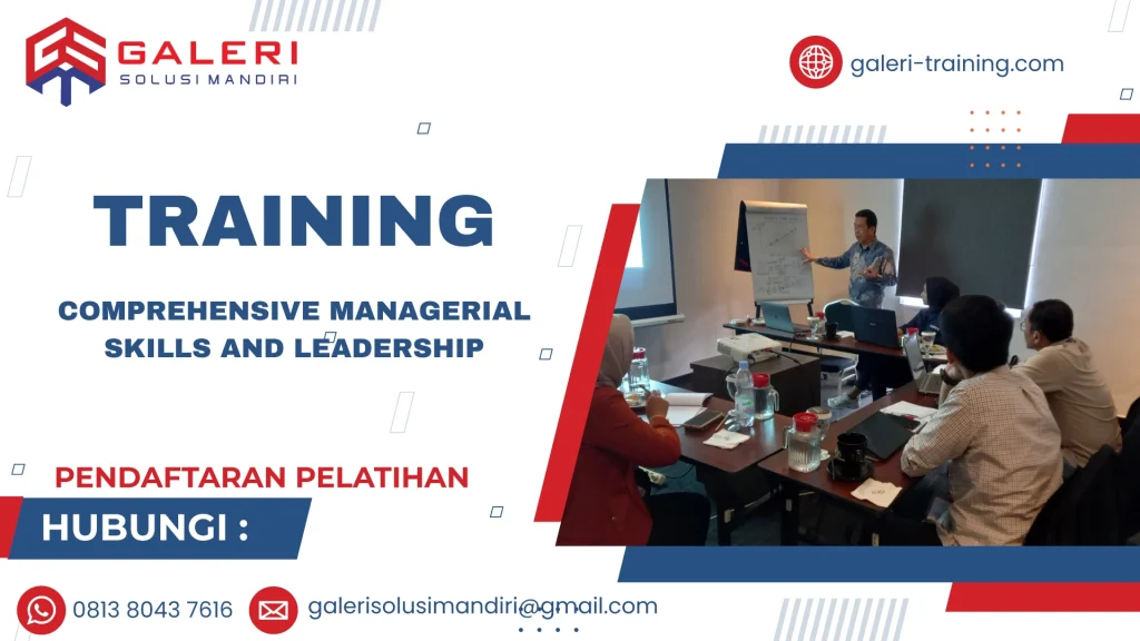 TRAINING COMPREHENSIVE MANAGERIAL SKILLS AND LEADERSHIP