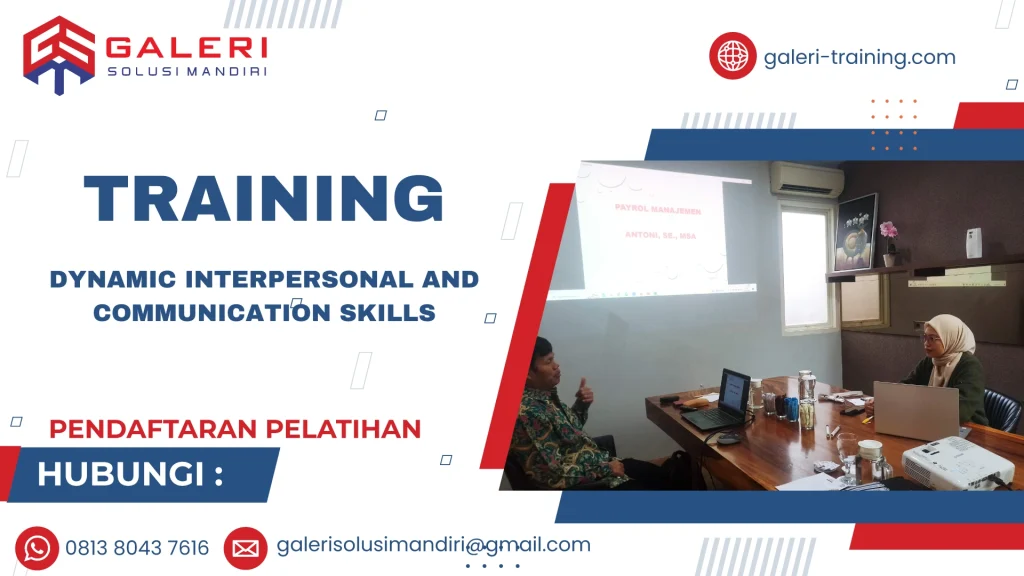 TRAINING DYNAMIC INTERPERSONAL AND COMMUNICATION SKILLS
