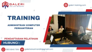 TRAINING ADMINISTRASI KOMPUTER PERKANTORAN