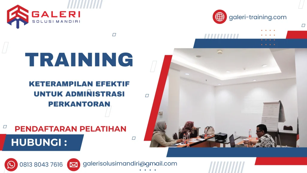 TRAINING KETERAMPILAN EFEKTIF UNTUK ADMINISTRASI PERKANTORAN