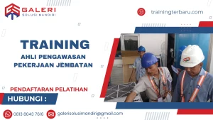 TRAINING AHLI PENGAWASAN PEKERJAAN JEMBATAN