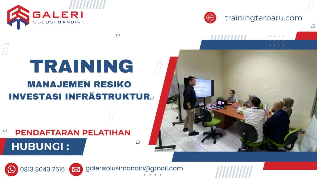 TRAINING MANAJEMEN RISIKO INVESTASI INFRASTRUKTUR
