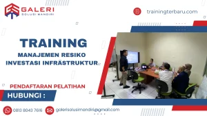 TRAINING MANAJEMEN RISIKO INVESTASI INFRASTRUKTUR