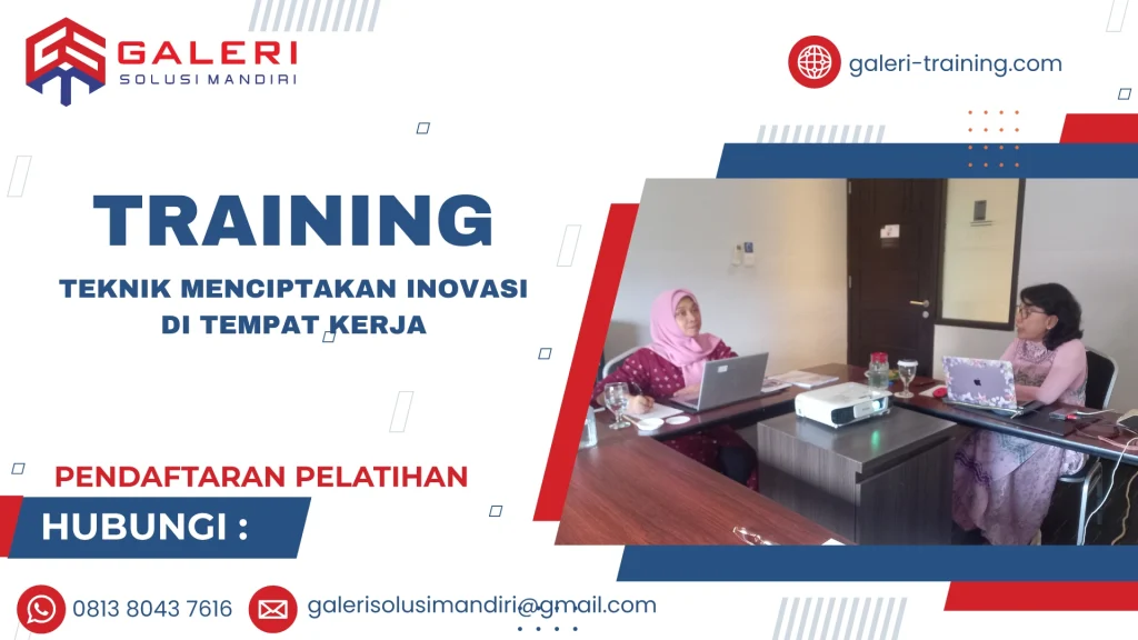 TRAINING TEKNIK MENCIPTAKAN INOVASI DI TEMPAT KERJA