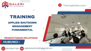 TRAINING APPLIED SHUTDOWN MANAGEMENT FUNDAMENTAL