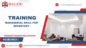 TRAINING MANAGERIAL SKILL FOR SECRETARY