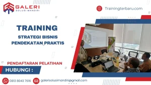 Pelatihan Strategi Bisnis Pendekatan Praktis